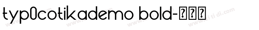 typ0cotikademo bold字体转换
